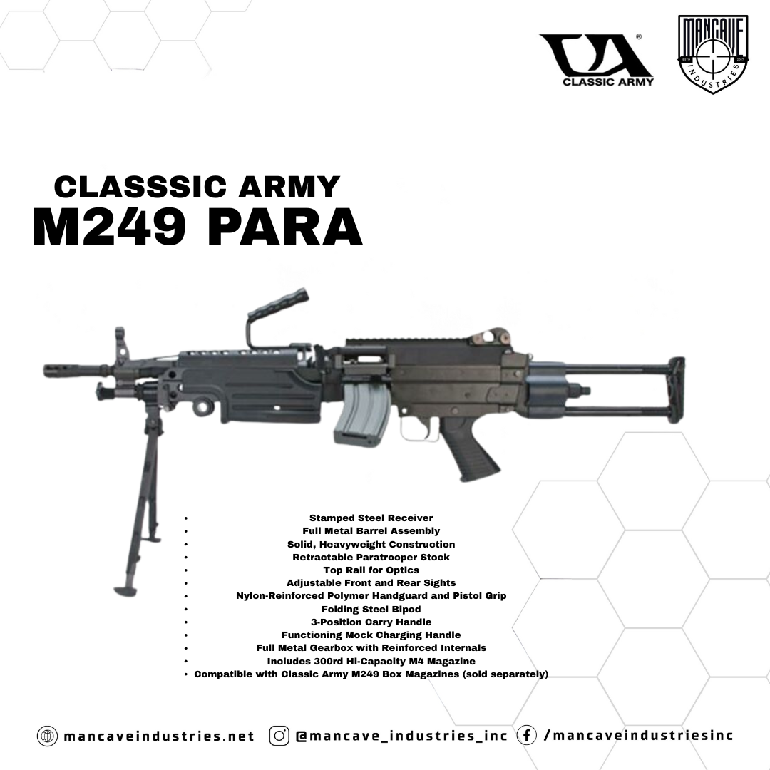 Classic Army M249 Para – Mancaveindustries